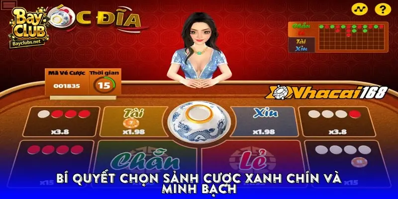 Bí quyết chọn sảnh cược xanh chín và minh bạch